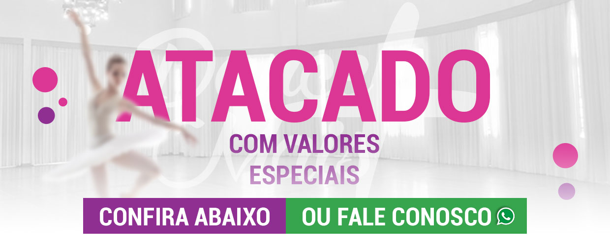 Atacado com valores especiais. Entre em contato e confira.