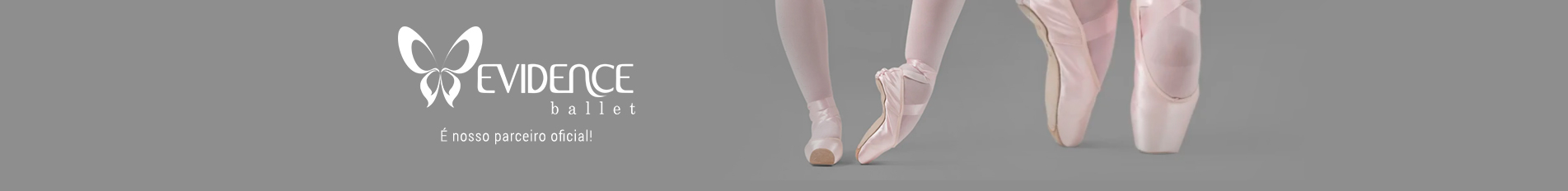 Arquivos pés de bailarina - Evidence Ballet - Loja Virtual