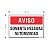 Placa de Sinalização – Aviso: Somente Pessoas Autorizadas - Imagem 3