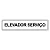 Placa Elevador de Serviço - 30x6,5 cm ACM 3 mm - Imagem 1