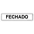 Placa Fechado - 30x6,5 cm ACM 3 mm - Imagem 1