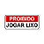 Placa Proibido Jogar Lixo - 30x13 cm ACM 3 mm - Imagem 1