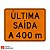 Placa de Obras - Última saída a 400 m - Imagem 1