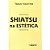 SHIATSU NA ESTÉTICA - Imagem 1