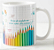 Caneca Porcelana 300ml Lapis de Cor Modelo:Com Frase - Imagem 2