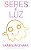 Seres de Luz - Imagem 1