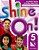 SHINE ON! 5 STUDENT BOOK WITH ONLINE PRACTICE PACK - 1ST ED - Imagem 1