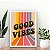 Quadro Good Vibes - Imagem 1