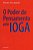 O PODER DO PENSAMENTO PELA IOGA. SWAMI SIVANANDA - Imagem 1