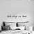 Frase de parede Lets stay in bed - Imagem 2