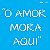 Stencil 14×14 Simples – Frase O Amor Mora Aqui – OPA 2688 - Imagem 2