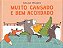 Muito cansado e bem acordado - Livro Infantil - Imagem 1