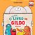 O Incrível Livro do Gildo - Livro Infantil - Imagem 1