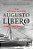 Augusto Líbero, a luta continua - Imagem 1