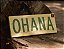 Placa Ohana - Imagem 1