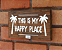 Placa Decorativa - Happy Place - Imagem 1
