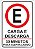 Placa Estacionamento Carga e Descarga - 30 Minutos - Pisca Alerta Ligado - Imagem 1