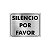 Placa - Silêncio por favor - Aluminio - Imagem 1