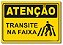 Atenção - Transite na Faixa - Imagem 1