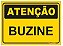 Placa Atenção - Buzine - Imagem 1