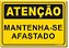 Atenção - Mantenha-se Afastado - Imagem 1