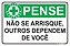 Placa CIPA - PENSE - Não se arrisque, outros dependem de você. - Imagem 1