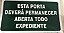 PLACA INDICATIVA ESTA PORTA DEVERA PERMANECER ABERTA - Imagem 1