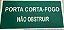PLACA INDICATIVA PORTA CORTA-FOGO NÃO OBSTRUIR - Imagem 1