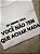 Camiseta Da minha vida: Você não tem que achar nada - Imagem 2