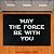 Capacho May the force be with you - Imagem 1