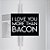 Imã de geladeira - More than bacon - Imagem 1