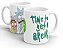 Caneca - Rick and Morty - Time to Get a Break - Beek - Imagem 1