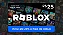 Gift Card Roblox R$ 25 – Cartão Presente Digital - Imagem 1