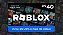 Gift Card Roblox R$ 40 – Cartão Presente Digital - Imagem 1