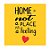 PLACA HOME IS NOT A PLACE ITS A FEELING 25X25CM - Imagem 1