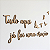 Tudo aqui já foi uma oração - Frase Lettering de Parede em MDF Premium - Imagem 2