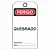 Etiqueta de Perigo - Quebrado - Imagem 1
