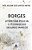 Borges: Literatura policial e o evangelho segundo Marcos - Imagem 1