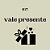Kit Vale Presente - valor por kit - Imagem 1