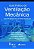 Guia Pratico de Ventilação Mecânica para Profissionais da Área da Saúde - 1ª Edição 2018 - Imagem 1