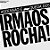 CD Irmãos Rocha!, Ascensão e queda dos Irmãos Rocha - Imagem 1