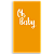 Faixa Lateral - Oh Baby - Sublimado 3D - Imagem 1