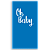 Faixa Lateral - Oh Baby - Sublimado 3D - Imagem 1
