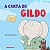 CARTA DO GILDO, A - Imagem 1