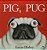 PIG, O PUG - Imagem 1