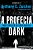 Livro A Profecia Dark (vol. 2), De Zuiker, Anthony E., Vol. 2. Editora Record Ltda., Capa Mole (2011) - Imagem 1