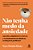 Não tenha medo da ansiedade - Imagem 3