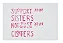 CARTÃO-POSTAL SUPPORT YOUR SISTER - SERIGRAFISTAS QUEER - Imagem 1