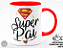 Caneca PAI Super Pai + Porta Caneca Grátis - Imagem 3