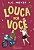 Louca por você – 2ª EDIÇÃO - Imagem 1